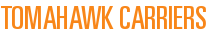Tomahawk Carriers
